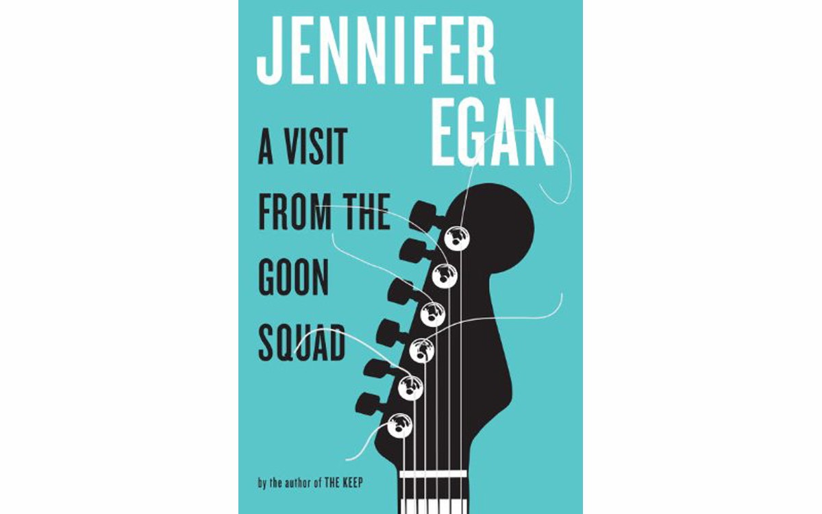 A Visit From the Goon Squad - BY JENNIFER EGAN - KNOPF