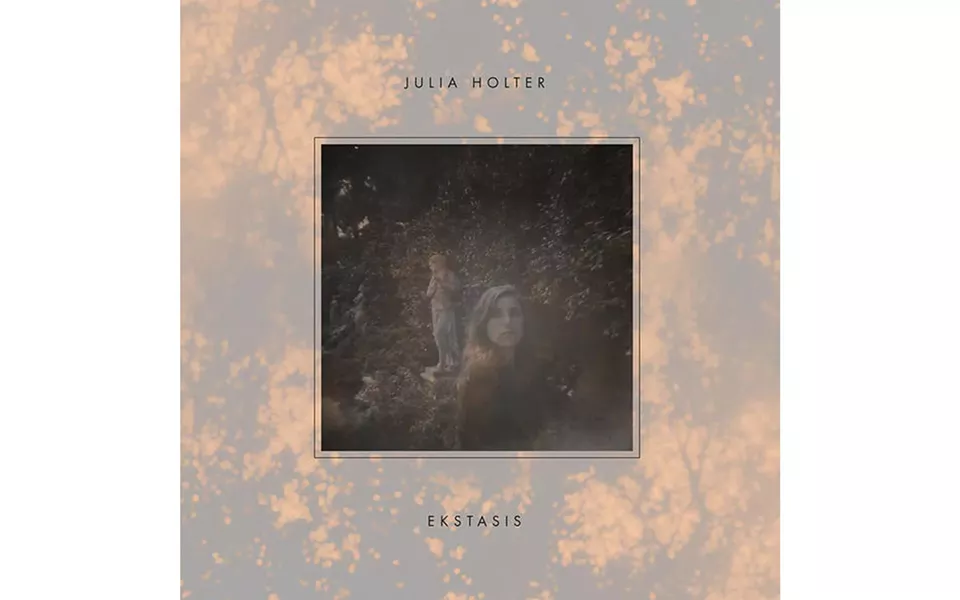 Ekstasis - BY JULIA HOLTER - RVNG INTL.