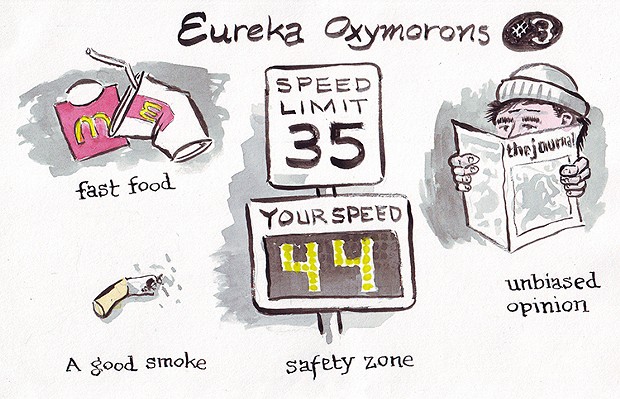 Eureka Oxymorons Pt. 3