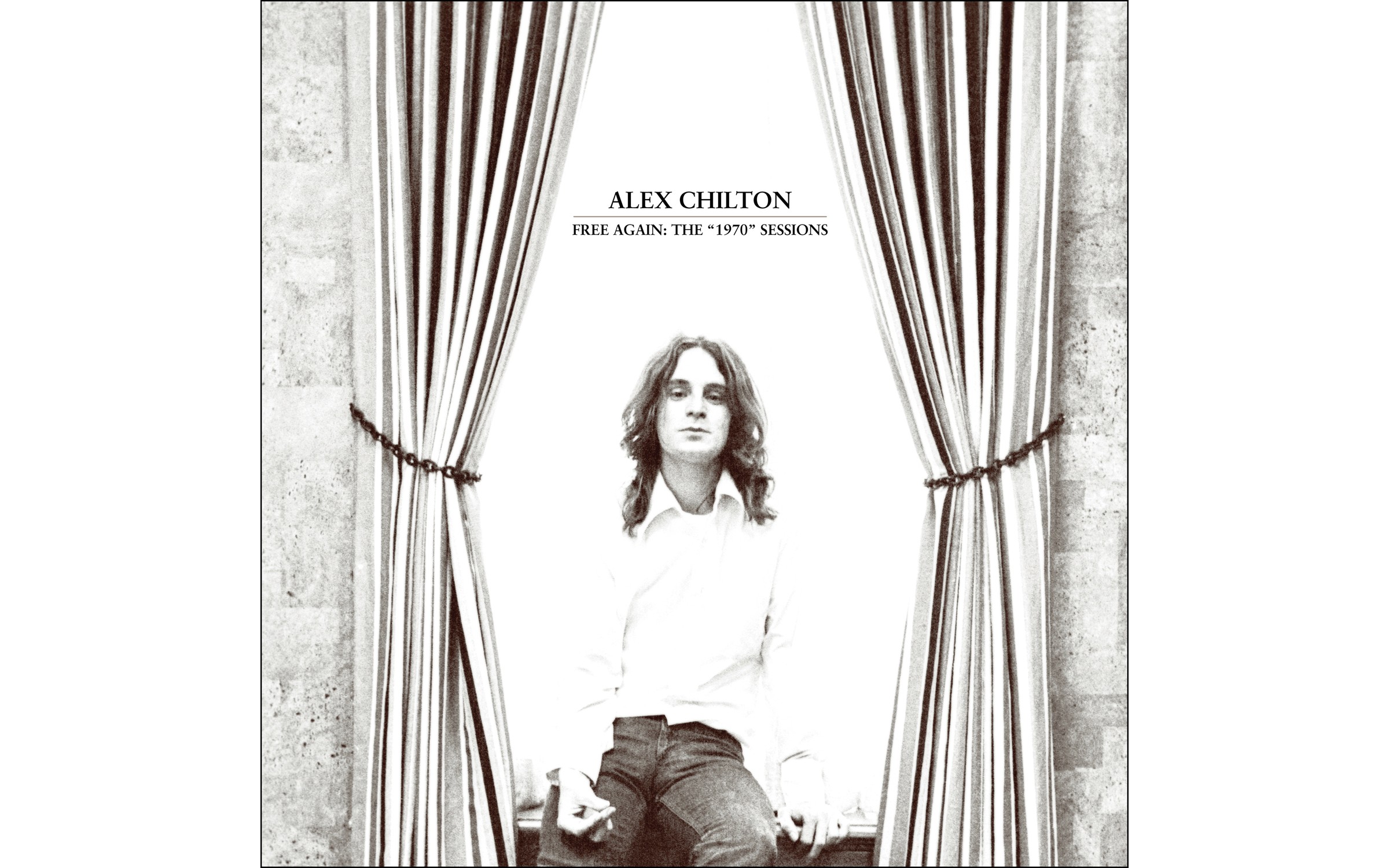 Free Again: The “1970” Sessions - BY ALEX CHILTON - OMNIVORE RECORDINGS