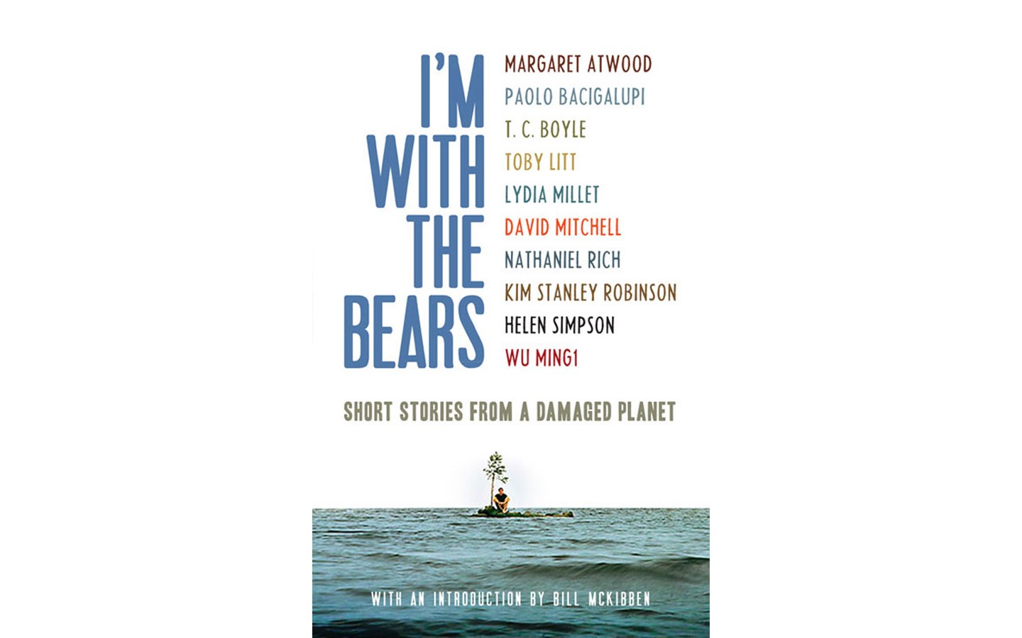 I’m With the Bears: Short Stories from a Damaged Planet - EDITED BY MARK MARTIN - VERSO