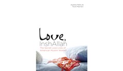 Love, InshAllah: The Secret Love Lives of American Muslim Women