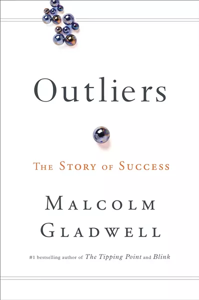 Outliers by Malcolm Gladwell