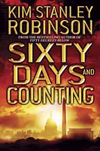 Sixty Days and Counting by Kim Stanley Robinson