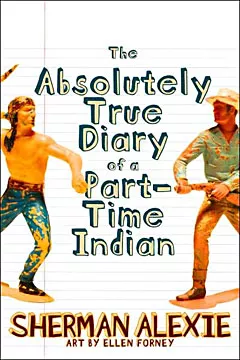 'The Absolutely True Diary of a Part-Time Indian' by Sherman Alexie