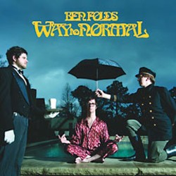'Way to Normal' by Ben Folds