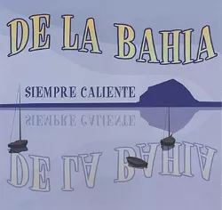 ALWAYS HOT! : De La Bahia will play selections from their album Siempre Caliente, as well as Latin jazz classics, at D'Anbino Cellars on April 9. - IMAGE COURTESY OF DE LA BAHIA