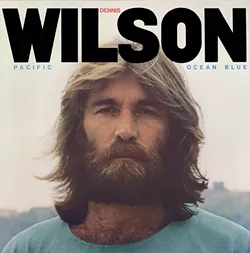 RE-ISSUED AT LONG LAST: Beach Boy Dennis Wilson’s Pacific Ocean Blue was recently re-issued as a double CD set, thanks in part to Los Osos author Jon Stebbins, who also wrote some of the liner notes. - IMAGE COURTESY OF SONY RECORDS