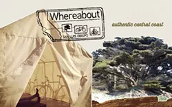 CYCLE THE COAST: If you’re looking for an athletic, alternative camping experience that showcases what the Central Coast has to offer, Whereabout’s the way to go. - PHOTO COURTESY OF WHEREABOUT