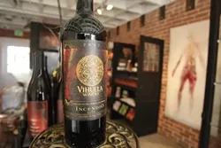 INCENDIARY INCENDIO : Vihuela’s signature wine is named for a Spanish guitar band with a Bohemian vibe. - PHOTO BY STEVE E. MILLER