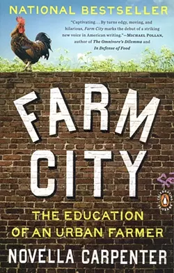 FARM CITY COVER : As the author of Cuesta College’s 2011 Book of the Year, Carpenter speaks on the Cuesta campus on April 6. Pictured is Farm City’s cover artwork. - IMAGE COURTESY OF CUESTA COLLEGE