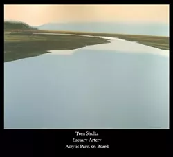 ESTUARY ARTERY : Shultz's most recent piece may indicate that his work is taking a turn away from the road scenery he has painted during the past couple of years. - IMAGE COURTESY OF TOM SHULTZ