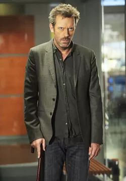 HARROWED HEALER Hugh Laurie stars as the titular character of House, the acerbic, disabled, and Vicodin-addicted doctor who solves medical mysteries with the help of a crack team of doctors. - PHOTO COURTESY OF FOX