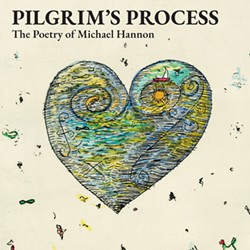 A RETROSPECTIVE Pilgrim's Process, an exhibit featuring the poetry of Michael Hannon and the art inspired by it, is on display at Cal Poly's Robert E. Kennedy Library. - IMAGE COURTESY OF CAL POLY