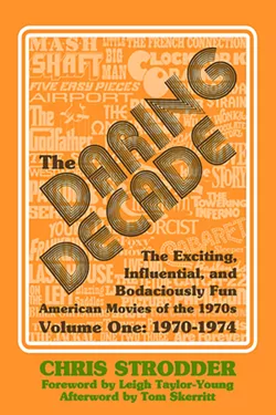 HOT OFF THE PRESS Chris Strodder's recently released book, The Daring Decade, analyzes around 200 movies from the early 1970s, an era that Strodder identifies as one of the best periods for filmmaking. - IMAGES COURTESY OF CHRIS STRODDER