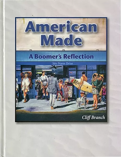 READ ALL ABOUT IT: Part memoir, part entrepreneurial guide, part political manifesto—Cliff Branch’s American Made: A Boomer’s Reflection is fascinating reading. - IMAGE COURTESY OF CLIFF BRANCH