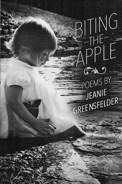 MOMENTS IN TIME: 'Biting the Apple' is a book of poems by SLO County poet laureate Jeanie Greensfelder on her childhood and young adulthood. - IMAGE COURTESY OF JEANIE GREENSFELDER