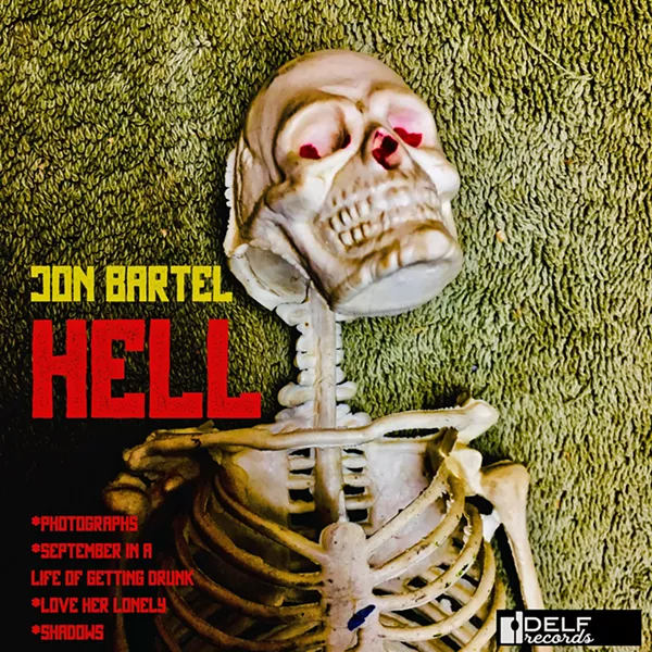 WELCOME TO ... Hell, a new four-song EP by The Creston Line frontman Jon Bartel, is available now. - MAGE COURTESY OF JON BARTEL AND DELF RECORDS