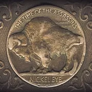 NICKEL EYE: The Time Of The Assassins