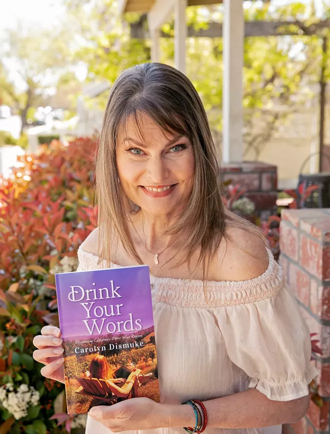 Carolyn Dismuke documents two-year wine country pilgrimage across California in new book, Drink Your Words - Vimarsana News