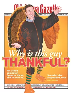 On the cover: Oklahoma City comedian Spencer Hicks. (Photo: Mark Hancock / Cover: Christopher Street)