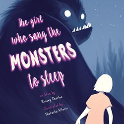 The Girl Who Sang the Monsters to Sleep was published in November by Literati Press. - LITERATI PRESS / PROVIDED