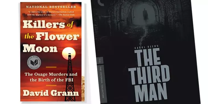 THE THIRD MAN ON THE CRITERION CHANNEL | IMAGE THE CRITERION CHANNEL / PROVIDED • KILLERS OF THE FLOWER MOON BY DAVID GRANN | IMAGE PENGUIN RANDOM HOUSE / PROVIDED