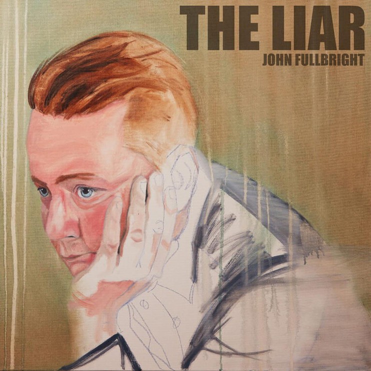 Cover art for The Liar by John Fullbright