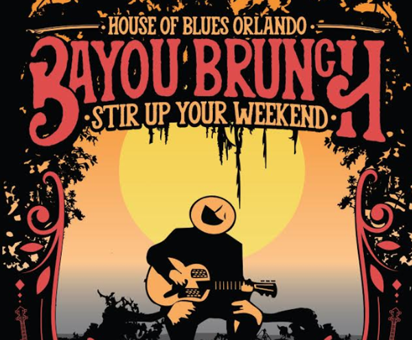 Orlando House Of Blues Announces New Southern Inspired Weekend Bayou Brunch Blogs