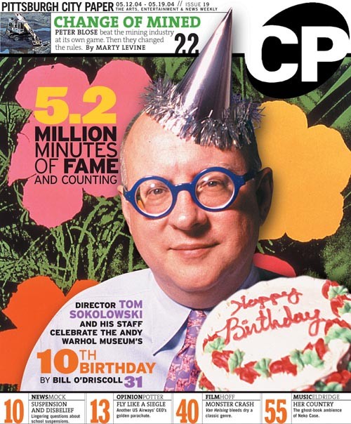 Anything for publicity: In 2004,Tom Sokolowski posed for CP's cover for a story about the Warhol Museum's 10th anniversary.