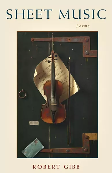 Robert Gibb's poems find Pittsburgh's heritage in more than steel mills.
