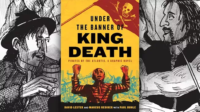 Graphic novel Under the Banner of King Death paints pirates as democracy pioneers - Vimarsana News