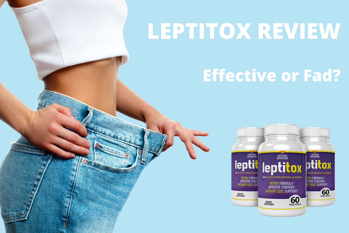 Leptitox Reviews - Real Weight Loss Ingredients or Cheap Fat Burner? - The  Daily World