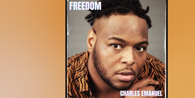 Charles Emanuel finds 'Freedom' with new R&B love songs