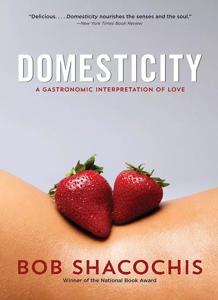 Domesticity: A Gastronomic Interpretation of Love - COURTESY
