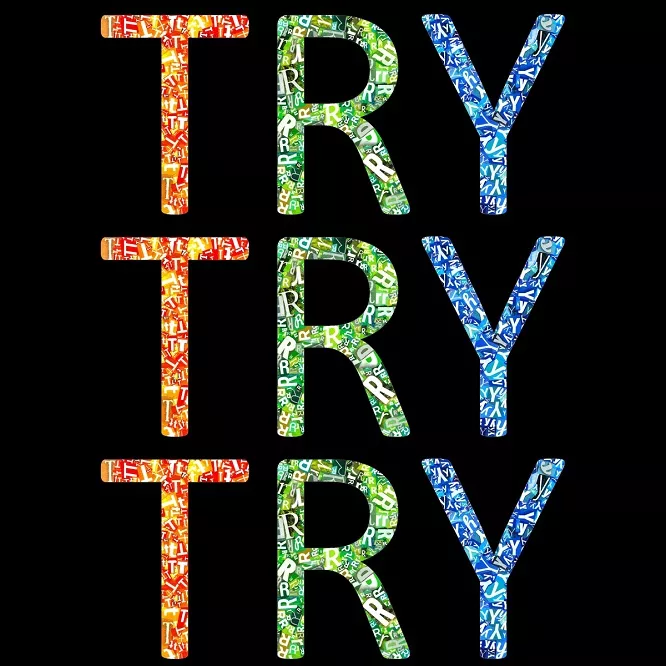 One try try for. One try try for