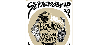 Event Preview: Equinox: Melon Nights