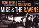 Mike and The Ravens, Noisy Boys! The Saxony Sessions