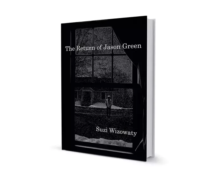 The Return of Jason Green by Suzi Wizowaty, Fomite Press, 316 pages. $15.