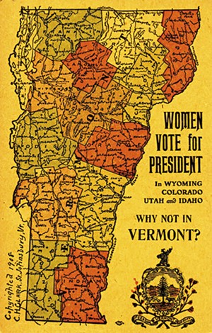 A postcard encouraging women's suffrage - COURTESY OF THE VERMONT HISTORICAL SOCIETY