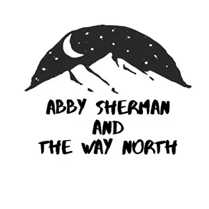Abby Sherman and the Way North, Abby Sherman and the Way North - COURTESY