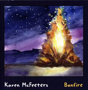 Karen McFeeters, Bonfire - COURTESY