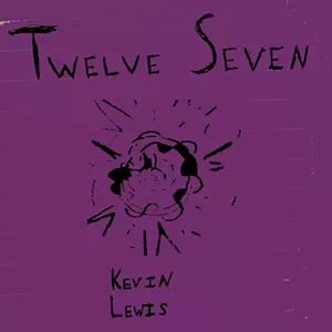 Kevin Lewis, Twelve Seven - COURTESY