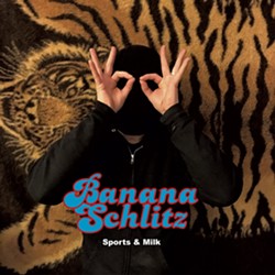 Banana Schlitz, Sports &amp; Milk