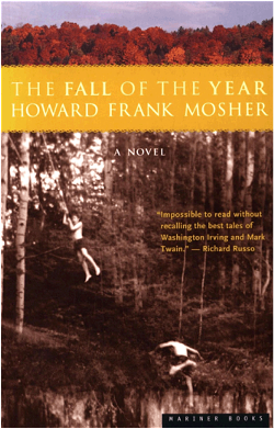 The Fall of the Year, by Howard Frank Mosher. Houghton - Mifflin, 278 pages. $24.