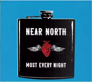 Near North, Most Every Night