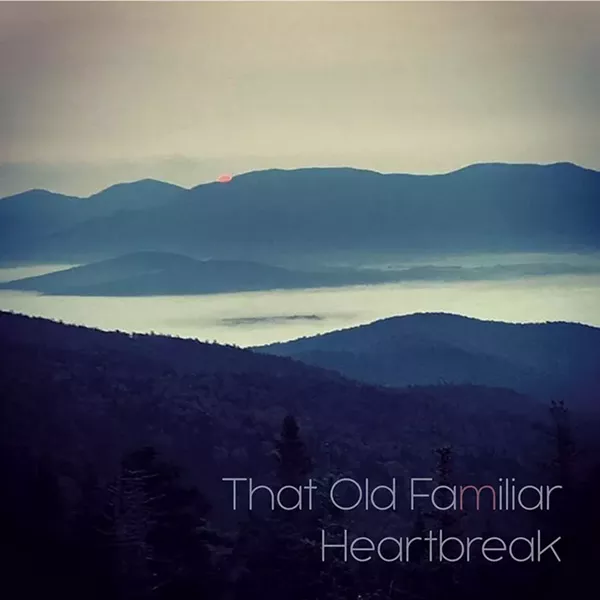 Will Stamp, That Old Familiar Heartbreak