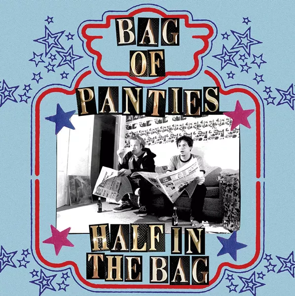 Bag of Panties, Half in the Bag