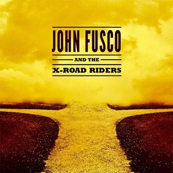 John Fusco, John Fusco and the X-Road Riders