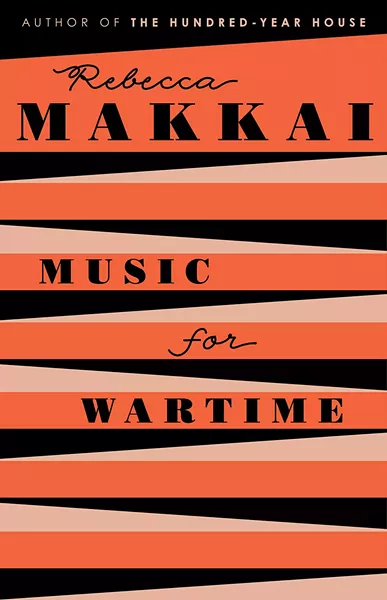 Music for Wartime: Stories by Rebecca Makkai, Viking, 240 pages. $26.95.
